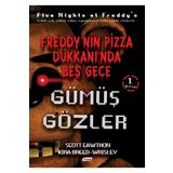 Olimpos Yayınları Gümüş Gözler Freddy'nin Pizza Dükkanı'nda Beş Gece Serisi 1. Kitap