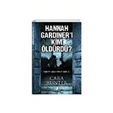 Olimpos Yayınları - Hannah Gardiner'I Kim Öldürdü? Dedektif Adam Fawley Serisi 2