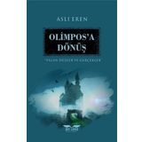 Olimpos’a Dönüş-Yalan Düşler ve Gerçekler - Aslı Eren