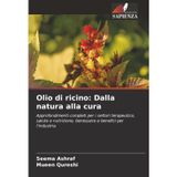 Olio di ricino: Dalla natura alla cura