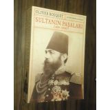 Olivier Bouquet Sultanın Paşaları (1839-1909) İş Bankası Kültür Yayınları