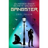 Ölmeden Önce Ölmeye Çalışan Gangster - Erol Yalçın