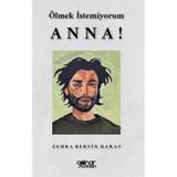Ölmek İstemiyorum Anna - Zehra Berfin Harat - Gülnar Yayınları