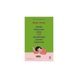 Ölmek Istiyorum Ama Hala Tteokbokki Yemek Istiyorum + Kınalı Serçe + Değirmen - Bütün Yapıtları + 1 Kitap - Hayır