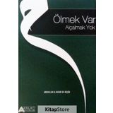 Ölmek Var Alçalmak Yok - Abdullah B. Nasır Er-Reşid