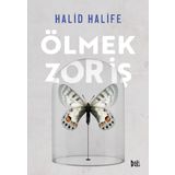 Ölmek Zor İş - Halid Halife