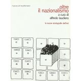 Oltre il nazionalismo. Le nuove storiografie dell'est (Gli alberi)