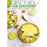 Oltre Lo Zucchero: Un nuovo equilibrio tra dolcezza e benessere