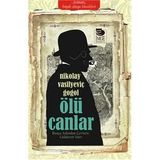 ÖLÜ CANLAR - NIKOLAY VASILYEVIÇ GOGOL (ISBN:9789755337180)