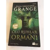ÖLÜ RUHLAR ORMANI - JEAN-CHRISTOPHE GRANGE