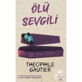 Ölü Sevgili-Theophile Gautier