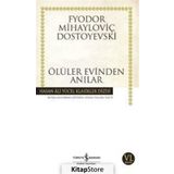 Ölüler Evinden Anılar - Dostoyevski