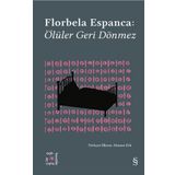 Ölüler Geri Dönmez - Everest Açıkhava 30 Florbela Espanca