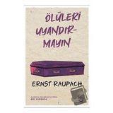 Ölüleri Uyandırmayın-Ernst Raupach