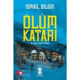 Ölüm Katarı - Bir Kırım Sürgünü Romanı - İsmail Bilgin