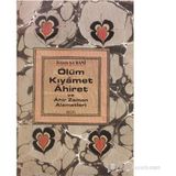 ÖLÜM KIYAMET AHIRET - İMAM ŞARANİ