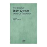 Ölüm Siyaseti - Fethi Benslama