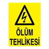Ölüm Tehlikesi Uyarı Tabelası - 50x70 Alüminyum Kompozit Panel - E31