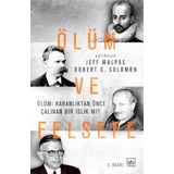 Ölüm ve Felsefe - Jeff Malpas Robert C. Solomon