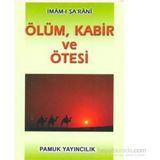 ÖLÜM VE ÖTESİ (KOD: KIYAMET-002) - İMAM-I ŞARANİ