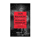 Ölümcül Hedefler - Bir Dedektif John Rebus Polisiyesi 6 - Lan Rankin