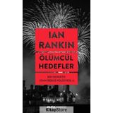 Ölümcül Hedefler Bir Dedektif John Rebus Polisiyesi - Ian Rankin