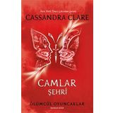 Ölümcül Oyuncaklar 3. Kitap - Camlar Şehri: Ölümcül Oyuncaklar -Üçüncü Kitap
