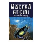 Ölümden Kaçış - Macera Geçidi 15 - Aralık 2019