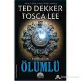 ÖLÜMLÜ - TED DEKKER;TOSCA LEE