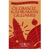 Ölümsüz Kahraman Gılgamış: Kısaltılmış Metin