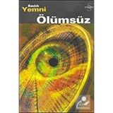 ÖLÜMSÜZ - SADIK YEMNI