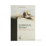 ÖLÜMSÜZLÜK İHTİYACI İNTİHAR, ÖTENAZİ VE REENKARNASYON - HAMDI KALYONCU