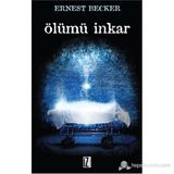 Ölümü İnkar - Ernest Becker