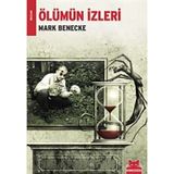 ÖLÜMÜN İZLERİ - MARK BENECKE