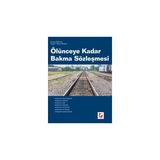 ÖLÜNCEYE KADAR BAKMA SÖZLEŞMESİ - ERASLAN ÖZKAYA