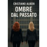 ombre dal passato (Cristiano Alberi, Band 1)