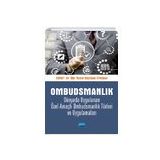 Ombudsmanlık Dünyada Uygulanan Özel Amaçlı Ombudsmanlık Türleri ve Uygulamaları - Nobel Yayınevi