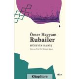 Ömer Hayyam - Rubailer Hüseyin Daniş