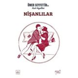 Ömer Seyfettin'in Kırık Hayalleri – Nişanlılar