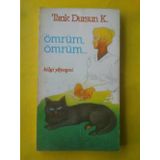 ÖMRÜM ÖMRÜM - TARIK DURSUN KAKINÇ
