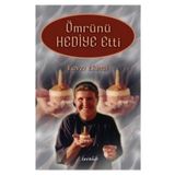 ÖMRÜNÜ HEDIYE ETTI - FEVZI EKINCI
