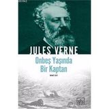 ON BEŞ YAŞINDA BIR KAPTAN 1 - JULES VERNE