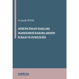 On İki Levha Yayınları Avrupa Insan Hakları Mahkemesi Kararlarının Icrası ve Etkililiği