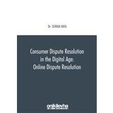 On İki Levha Yayınları - Consumer Dispute Resolution in the Digital Age: Online Dispute Resolution
