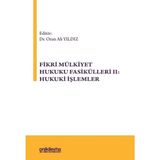 On İki Levha Yayınları Fikri Mülkiyet Hukuku Fasikülleri Iı: Hukuki Işlemler