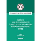 On İki Levha Yayınları Yargıtay ve Bölge Adliye Mahkemeleri'nin Iş Hukuku ve Sosyal Güvenlik Hukuku Kararlarının Değerlendirilmesi Semineri 2023
