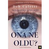 Ona Ne Oldu? - Deb Caletti