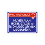 Önce İş Güvenliği! Hijyen Alanı Bone ,Galoş Ve İş Önlüğü İsg Uyarı Levhası Pvc A3 30X42 Cm