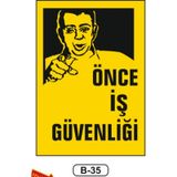 Önce Iş Güvenliği Uyarı Ikaz Levhası