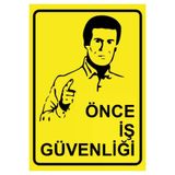 Once Is Guvenligi Uyari Levhasi Beyaz 50X70 Cm 3Mm Pleksi